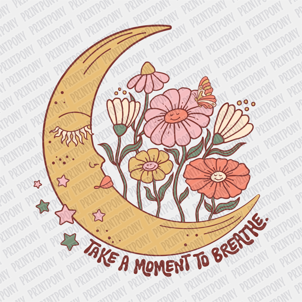 Take a Moment to Breathe DTF transfer - PrintPony