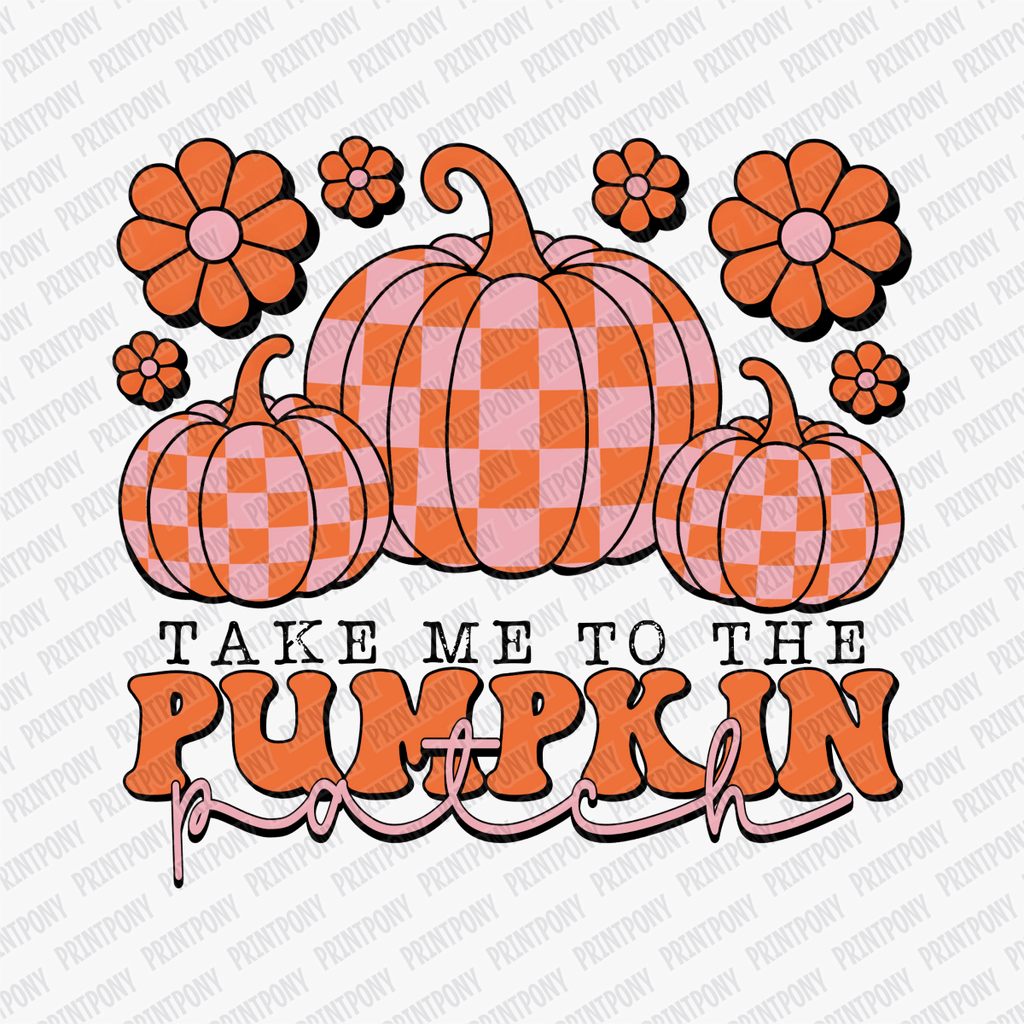 Take Me to the Pumpkin Patch - DTF Transfer - PrintPony™