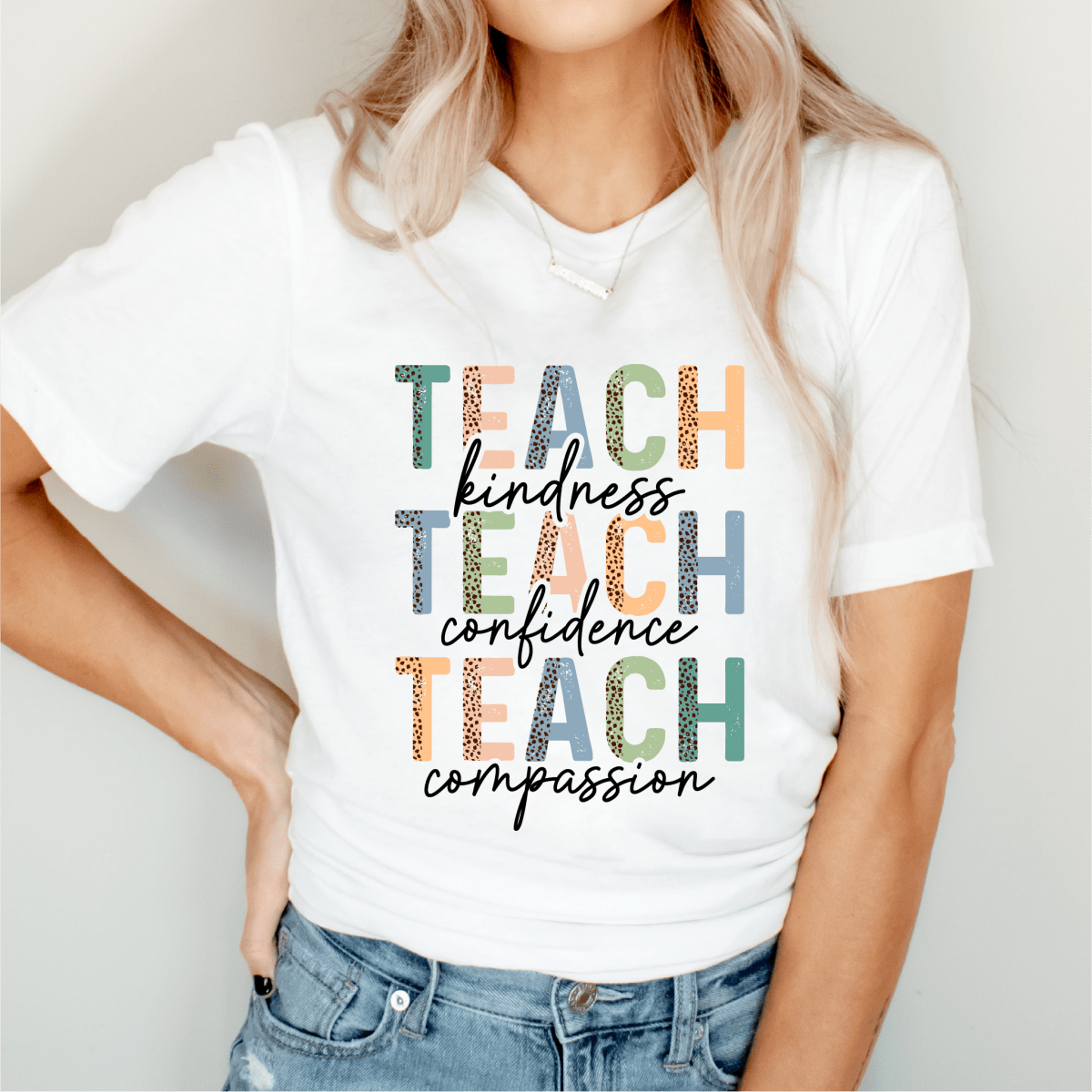 Teach, Kindness, Confidence, Compassion - DTF Transfer - PrintPony™