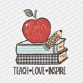 Teach, Love, Inspire - DTF Transfer - PrintPony
