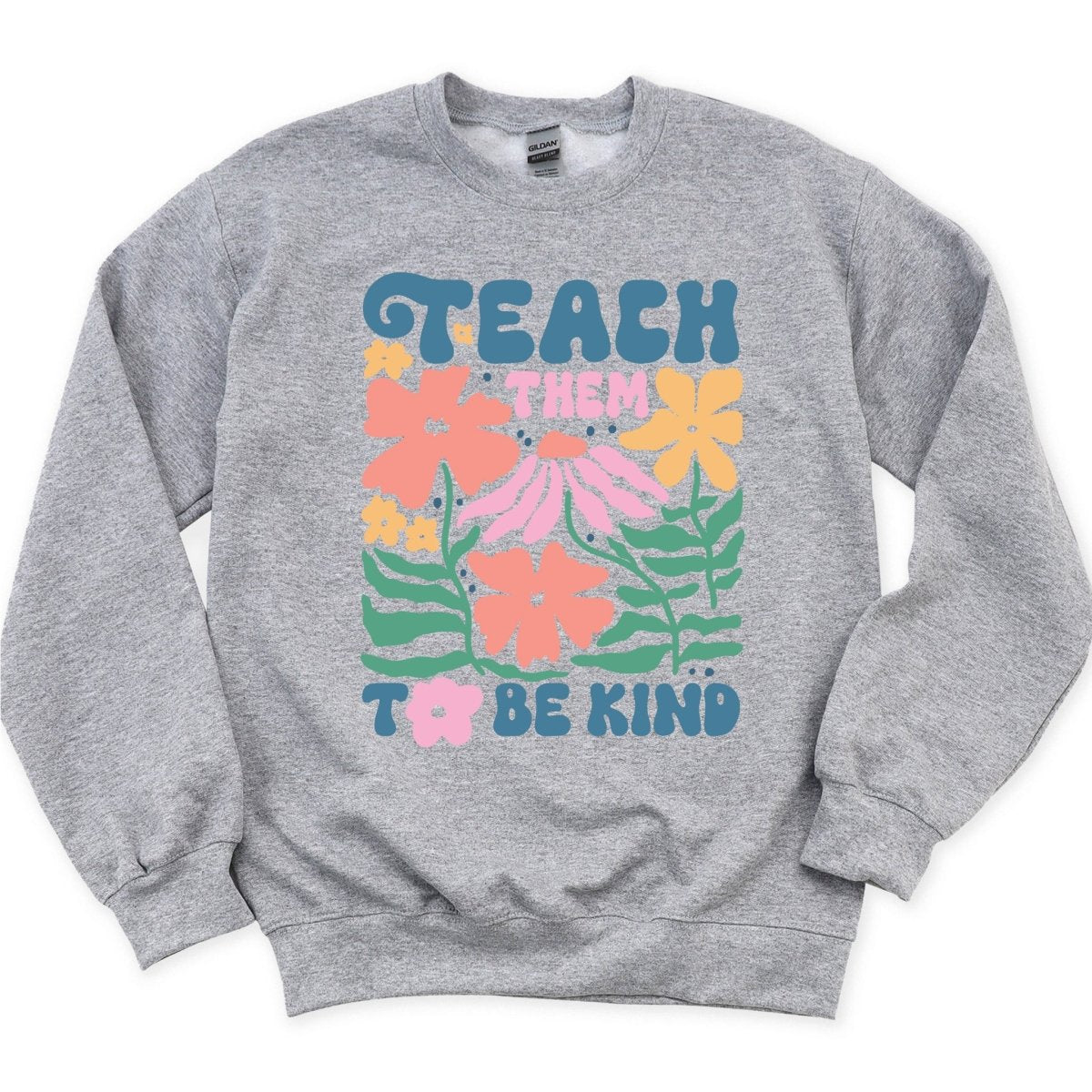 Teach Them to Be Kind - DTF Transfer - PrintPony