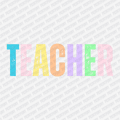 Teacher Bright Pastel DTF Transfer - PrintPony