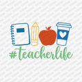 Teacher Life DTF Transfer - PrintPony™