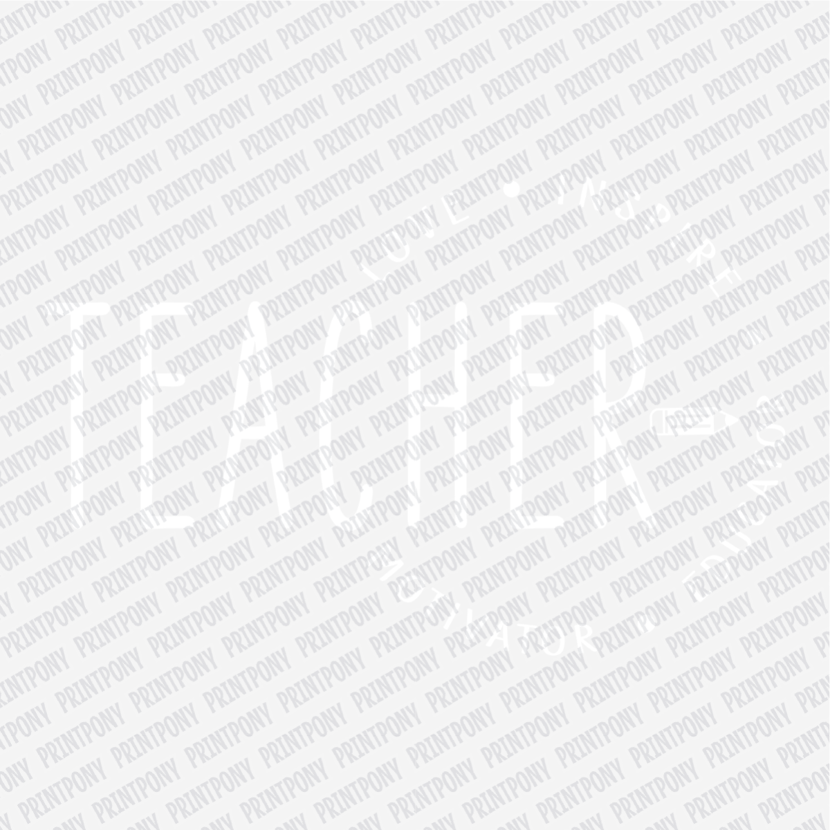 Teacher, Motivator, Educator (White) - DTF Transfer - PrintPony®