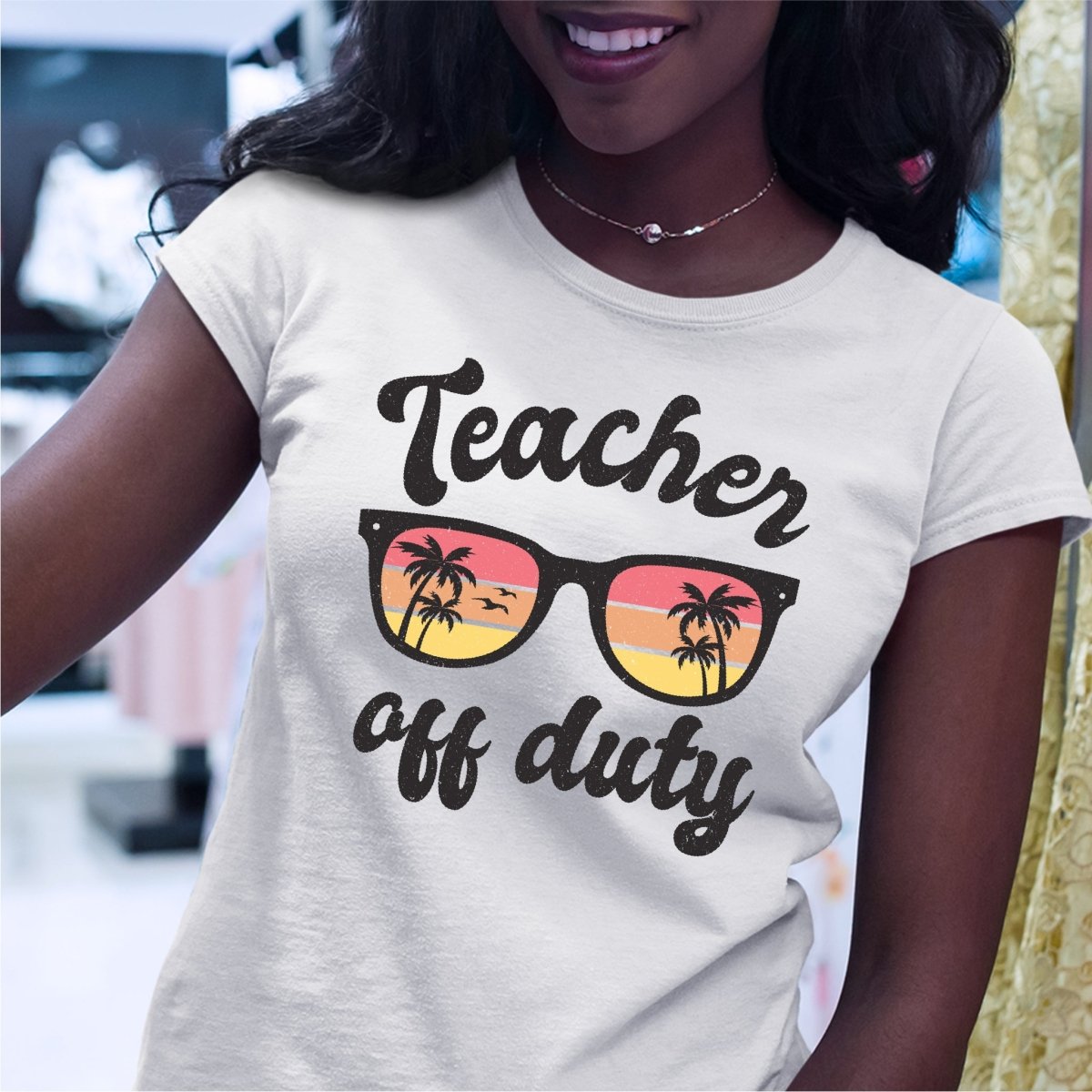 Teacher Off Duty - DTF Transfer - PrintPony