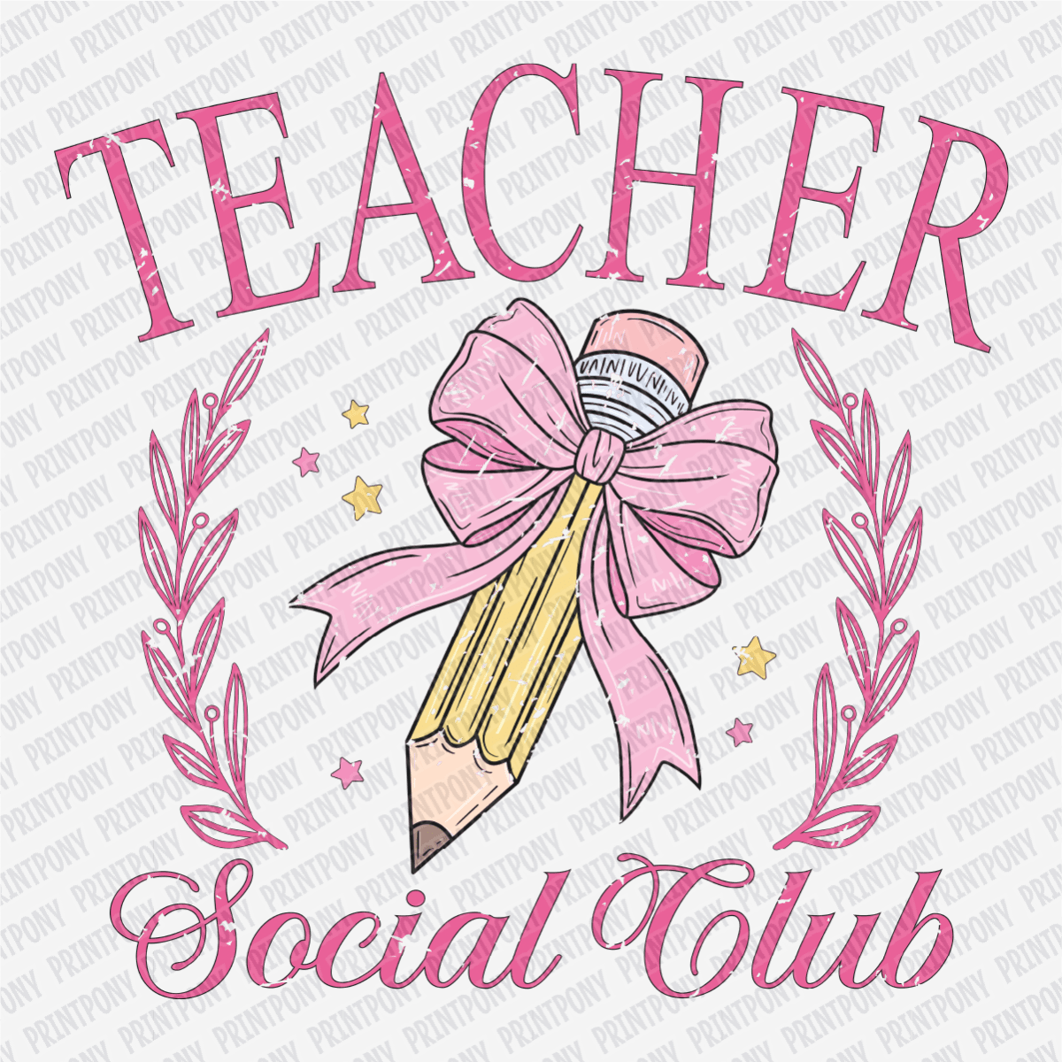 Teacher Social Club - DTF Transfer - PrintPony