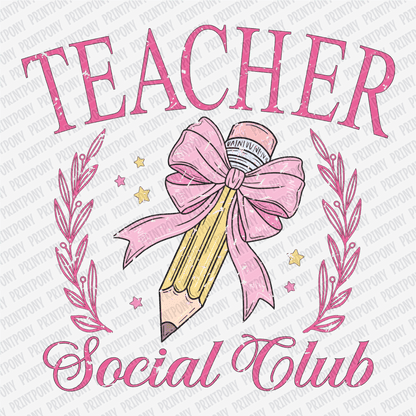 Teacher Social Club - DTF Transfer - PrintPony®