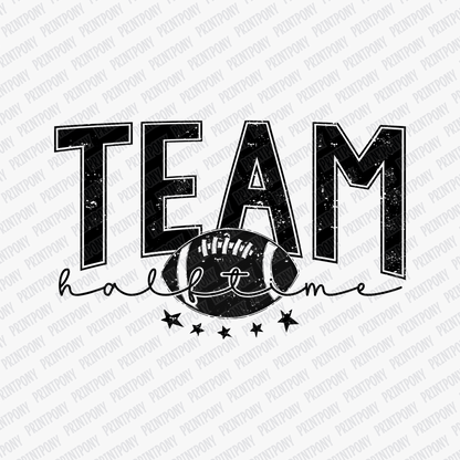 Team Halftime DTF Transfer - PrintPony™