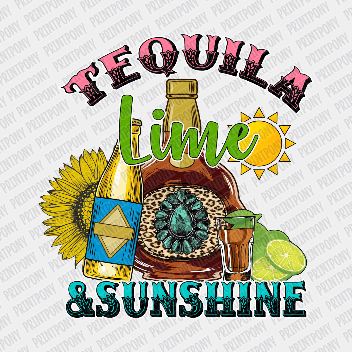 Tequila, Lime, and Sunshine DTF Transfer - PrintPony