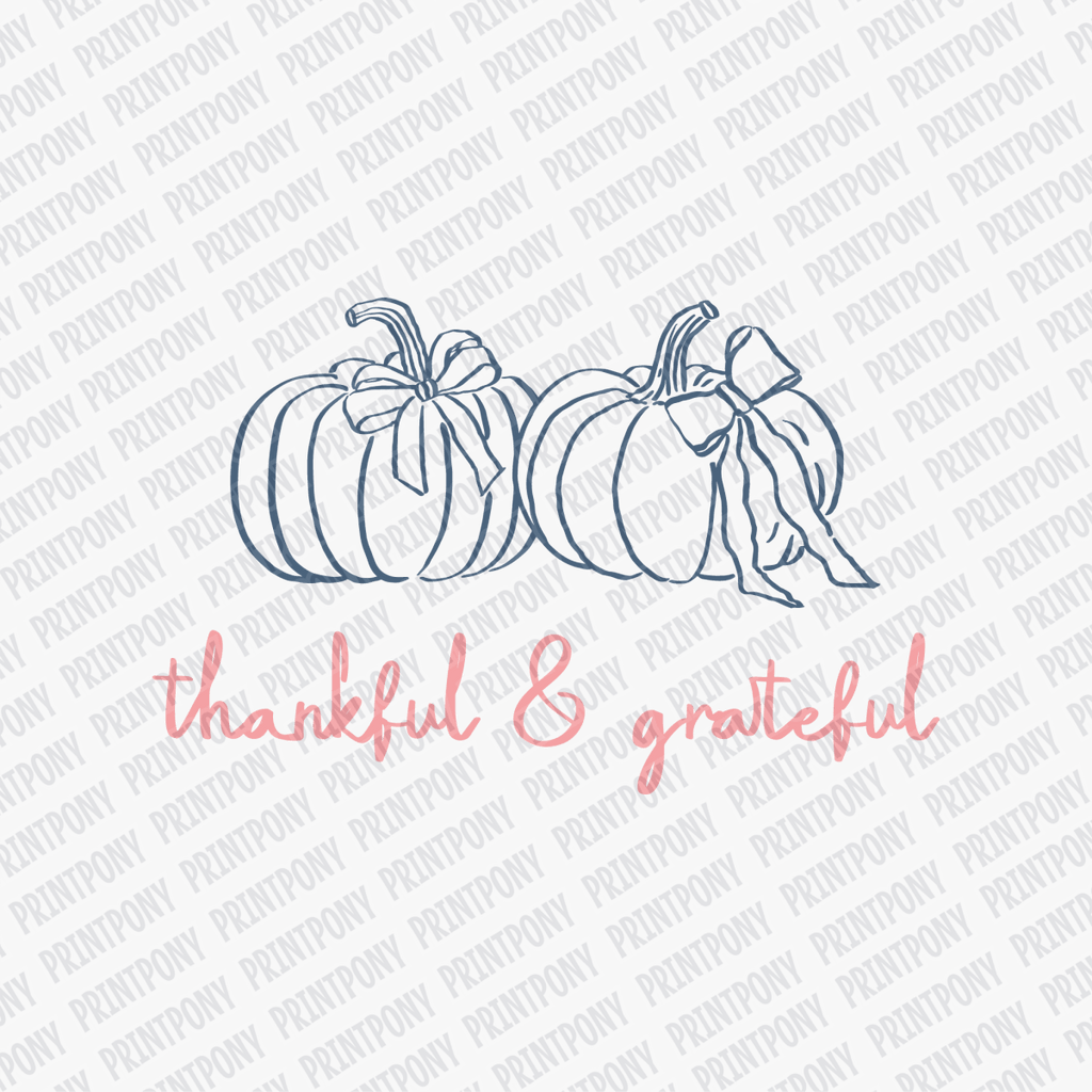 Thankful and Grateful - DTF Transfer - PrintPony™
