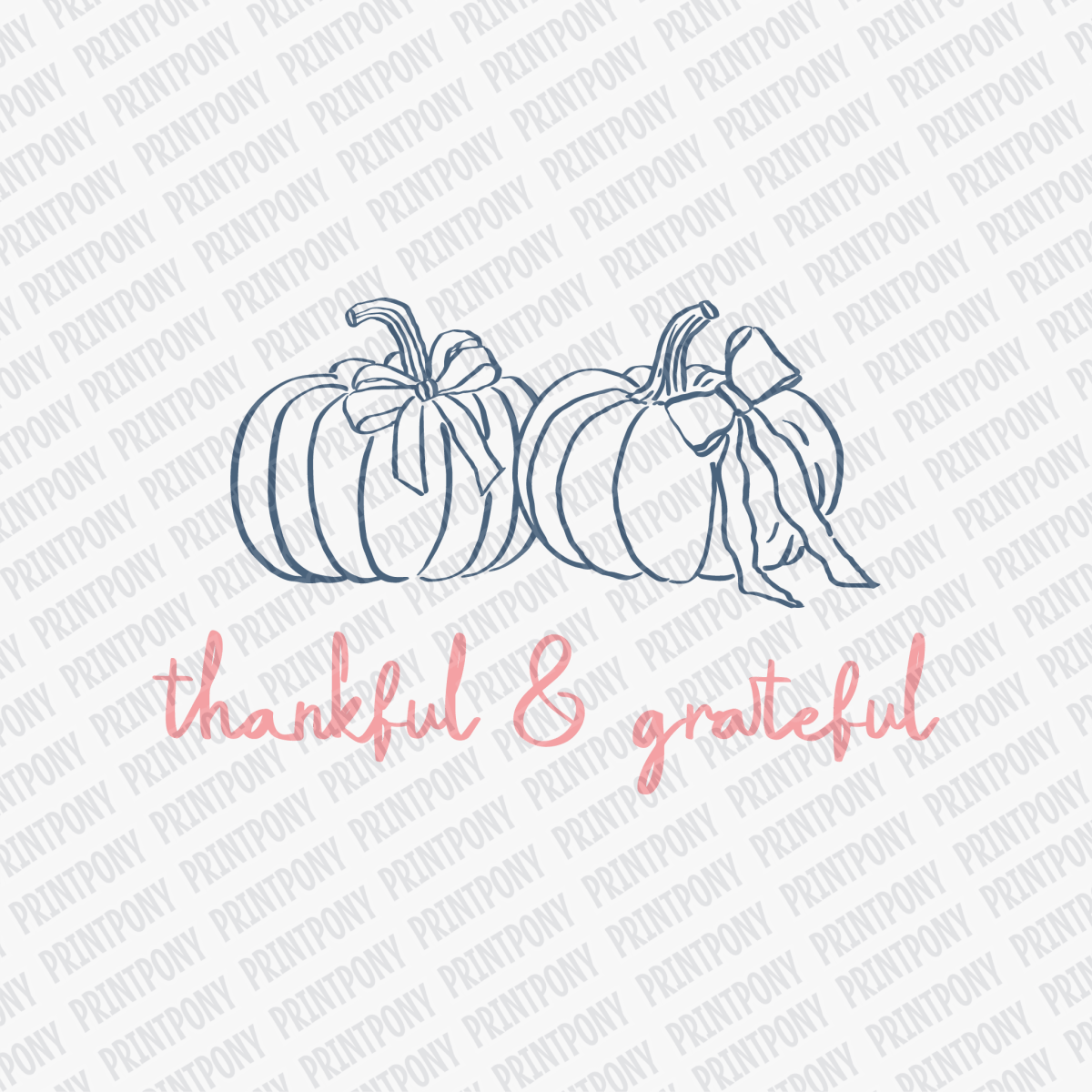 Thankful and Grateful - DTF Transfer - PrintPony™