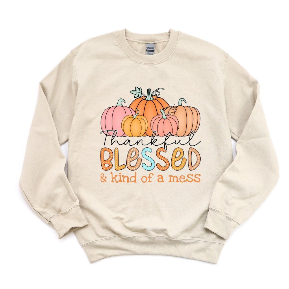 Thankful Blessed & Kind of Mess - PrintPony®