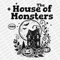 The House of Monsters Halloween DTF Transfer - PrintPony