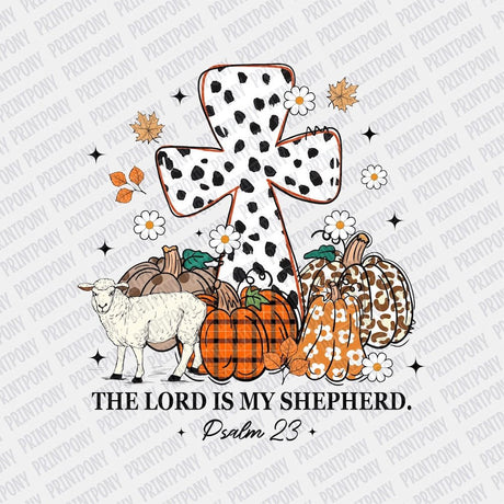 The Lord is my Shepherd DTF transfer - Print Pony‚Ñ¢