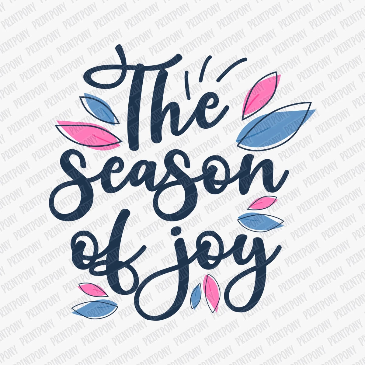 The Season of Joy DTF Transfer - PrintPony