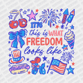 This is what Freedom Looks like - DTF Transfer - PrintPony