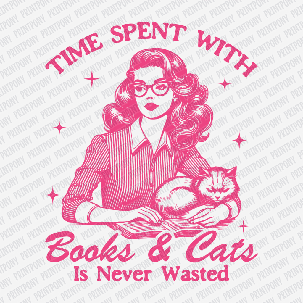 Time Spent With Books & Cats Is Never Wasted - DTF Transfer - PrintPony®