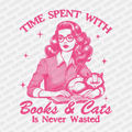 Time Spent With Books & Cats Is Never Wasted - DTF Transfer - PrintPony®