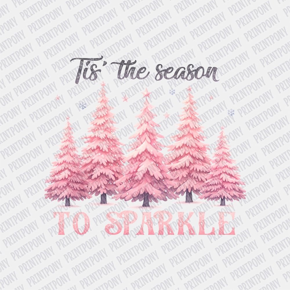 Tis' the Season to Sparkle DTF transfer - Print Pony‚Äö√ë¬¢