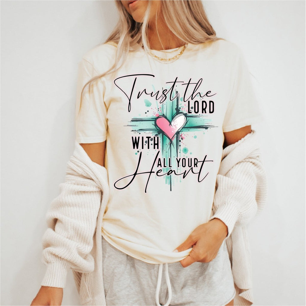 Trust in The Lord With All Your Heart - DTF Transfer - PrintPony