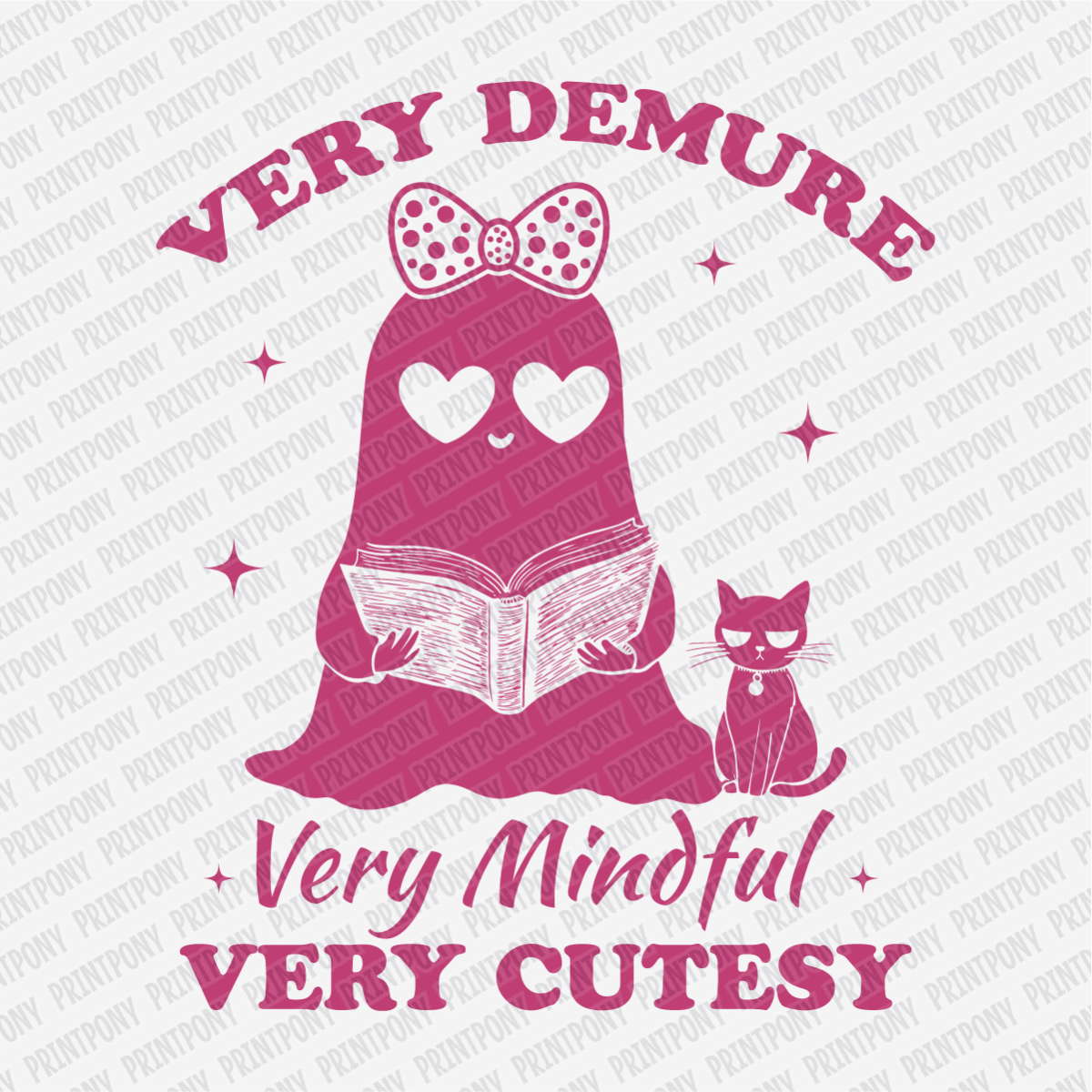 Very Demure, Very Mindful, Very Cutesy - DTF Transfer - PrintPony®