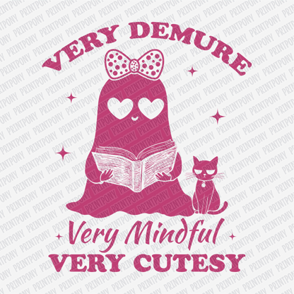 Very Demure, Very Mindful, Very Cutesy - DTF Transfer - PrintPony®