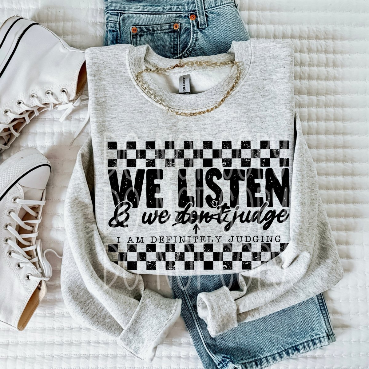 We Listen and We Judge DTF Transfer - PrintPony