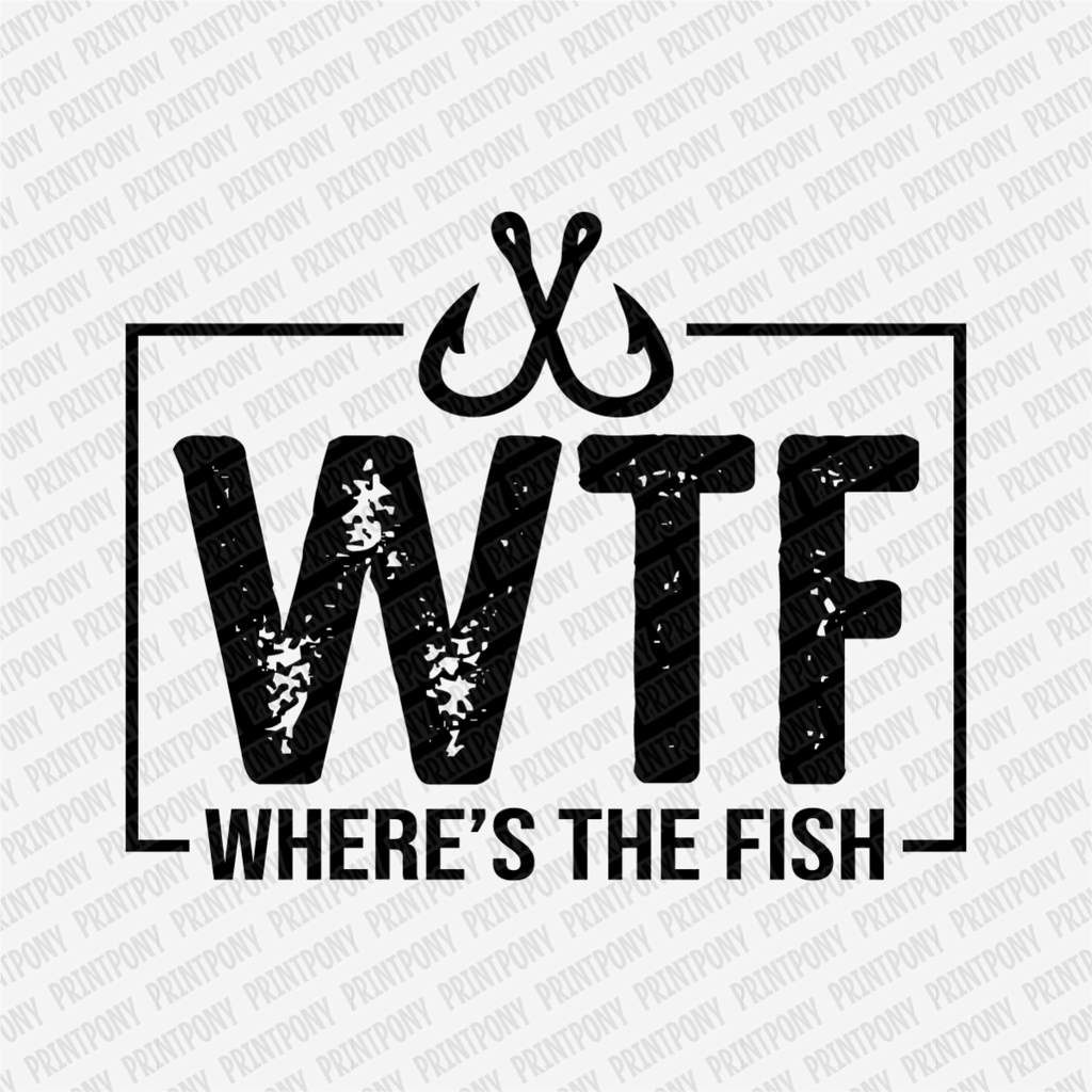 Where's the Fish (WTF) DTF Transfer - PrintPony®