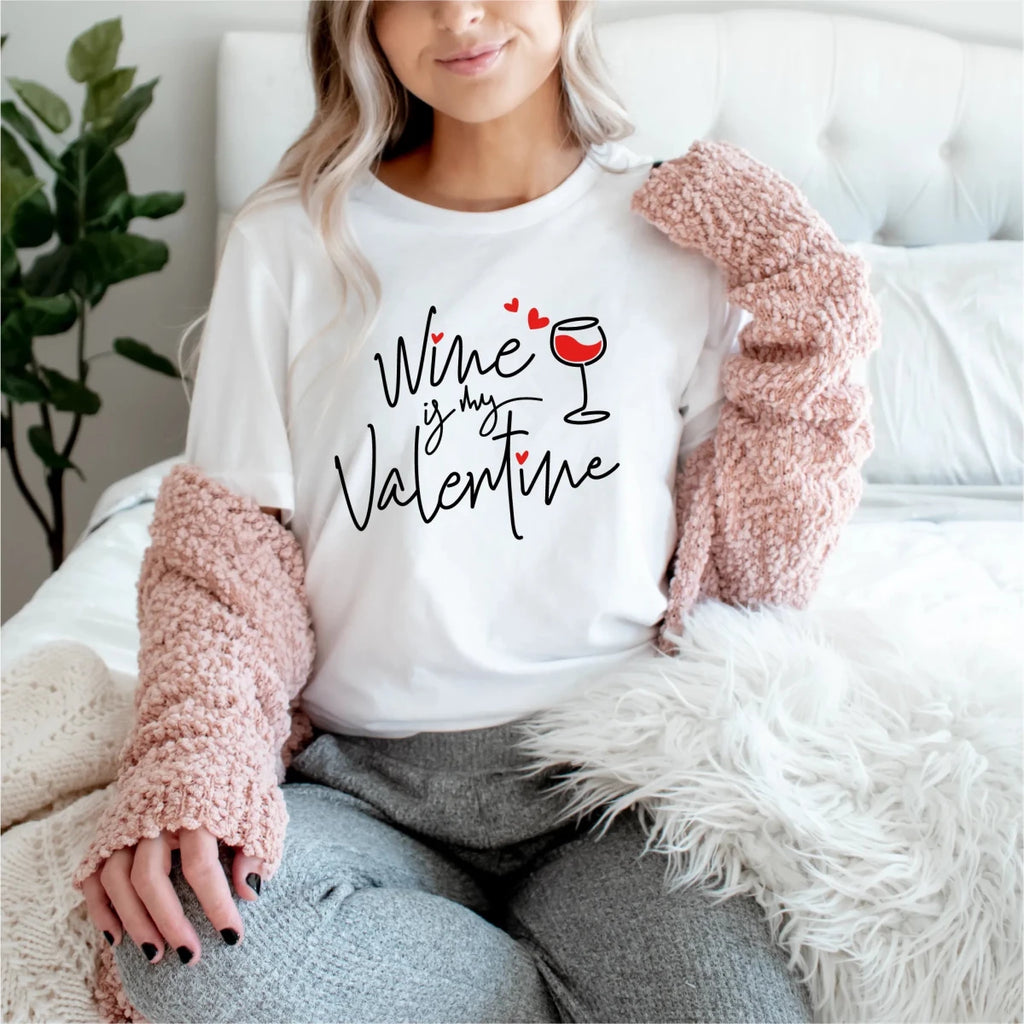 Wine is My Valentine | Valentine's Day DTF Transfer - PrintPony