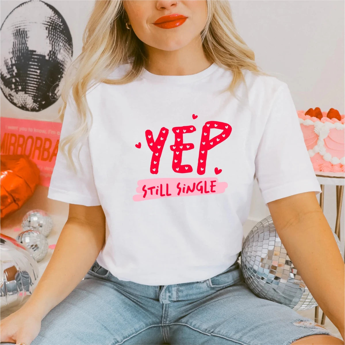 Yep Still Single | Valentine's Day DTF Transfer - PrintPony