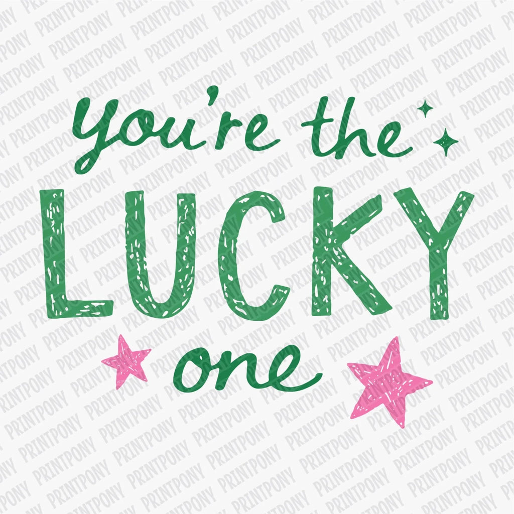 You're the Lucky One DTF Transfer - PrintPony