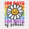 100 Days of School Flower DTF Transfer - Print Pony™