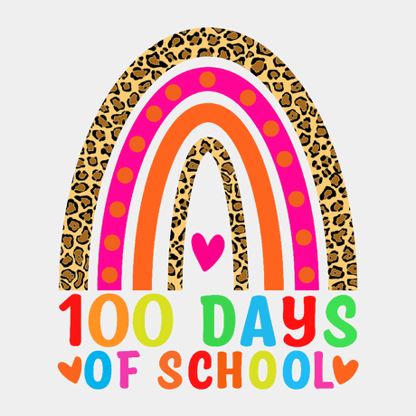 100 Days of School Leopard Rainbow - Ready to Press DTF Transfer - Print Pony™