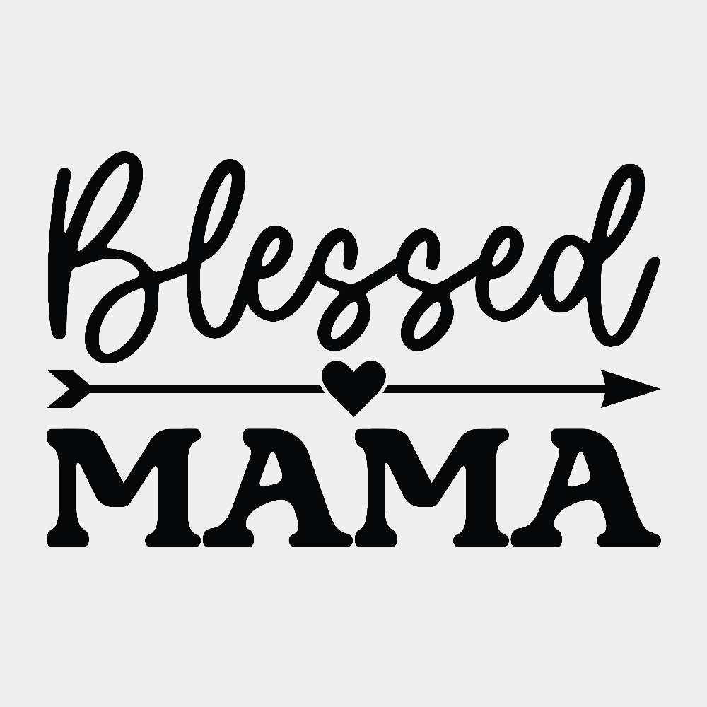 Blessed Mama - Ready to Press DTF Transfer - Print Pony™