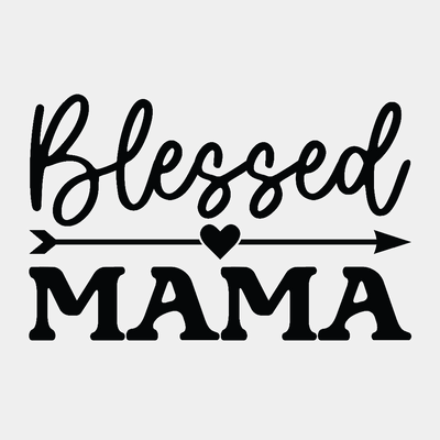 Blessed Mama - Ready to Press DTF Transfer - Print Pony™