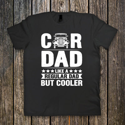 Car Dad but Cooler - Ready to Press DTF Transfer - Print Pony