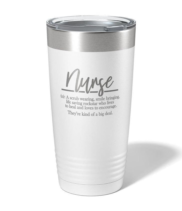 Definition of a Nurse - Laser Engraved/Etched Tumblers - Print Pony™