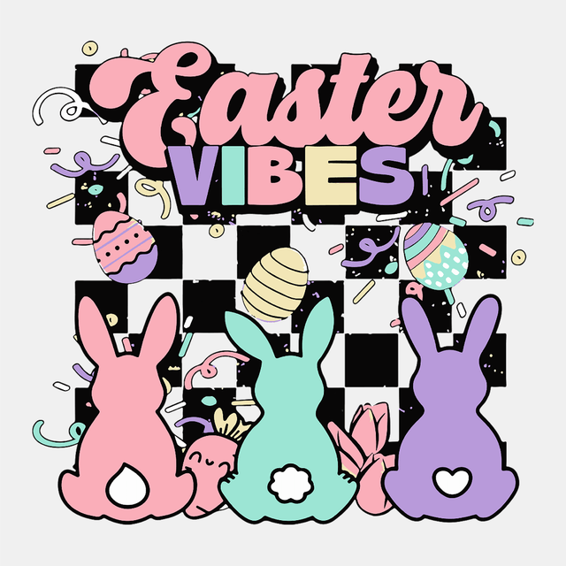 Easter Vibes - Easter DTF Transfer - Print Pony‚Ñ¢