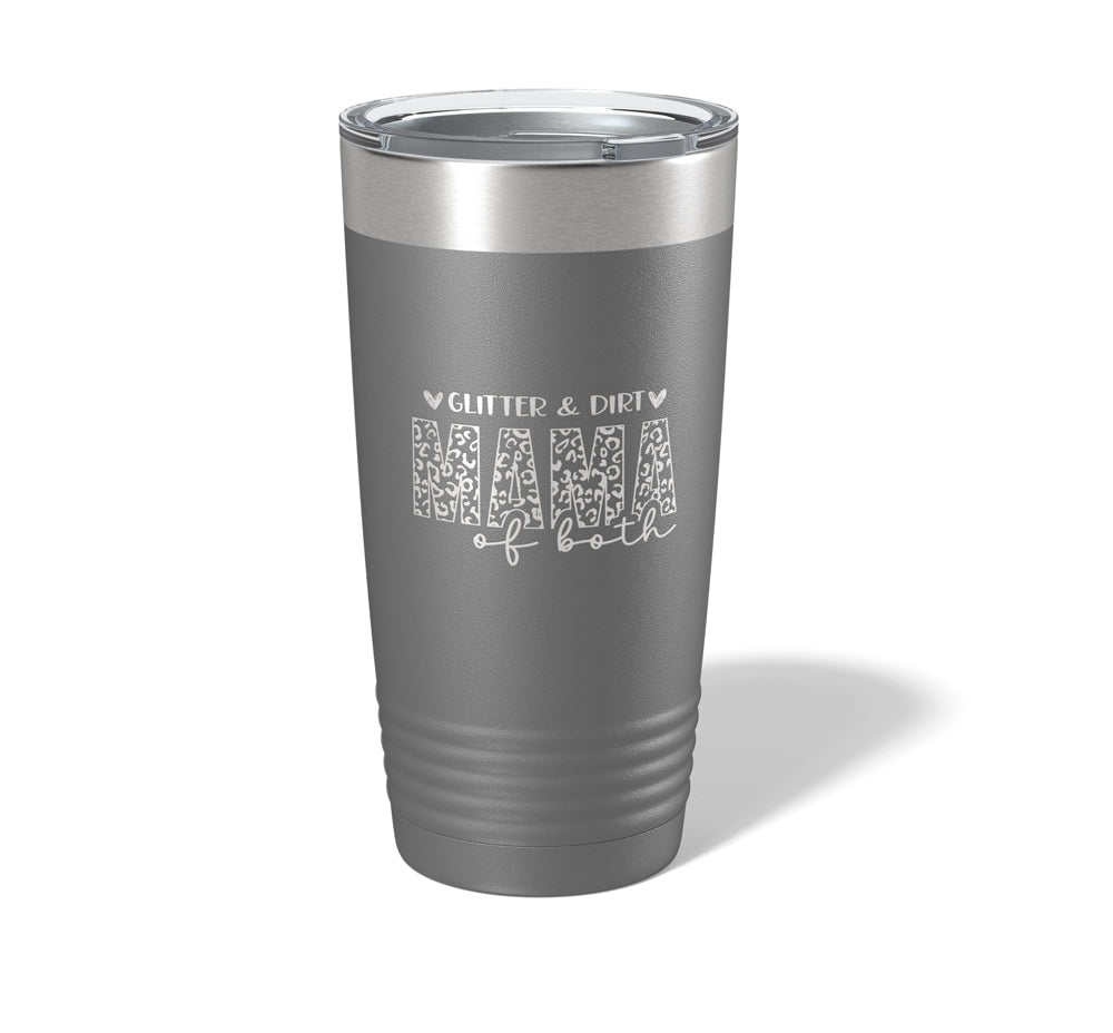 Glitter & Dirt, Mom of Both - Laser Engraved/Etched Tumblers - Print Pony™