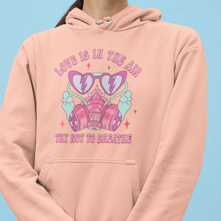 Love is in the Air, Try not to Breathe - Ready to Press DTF Transfer - Print Pony