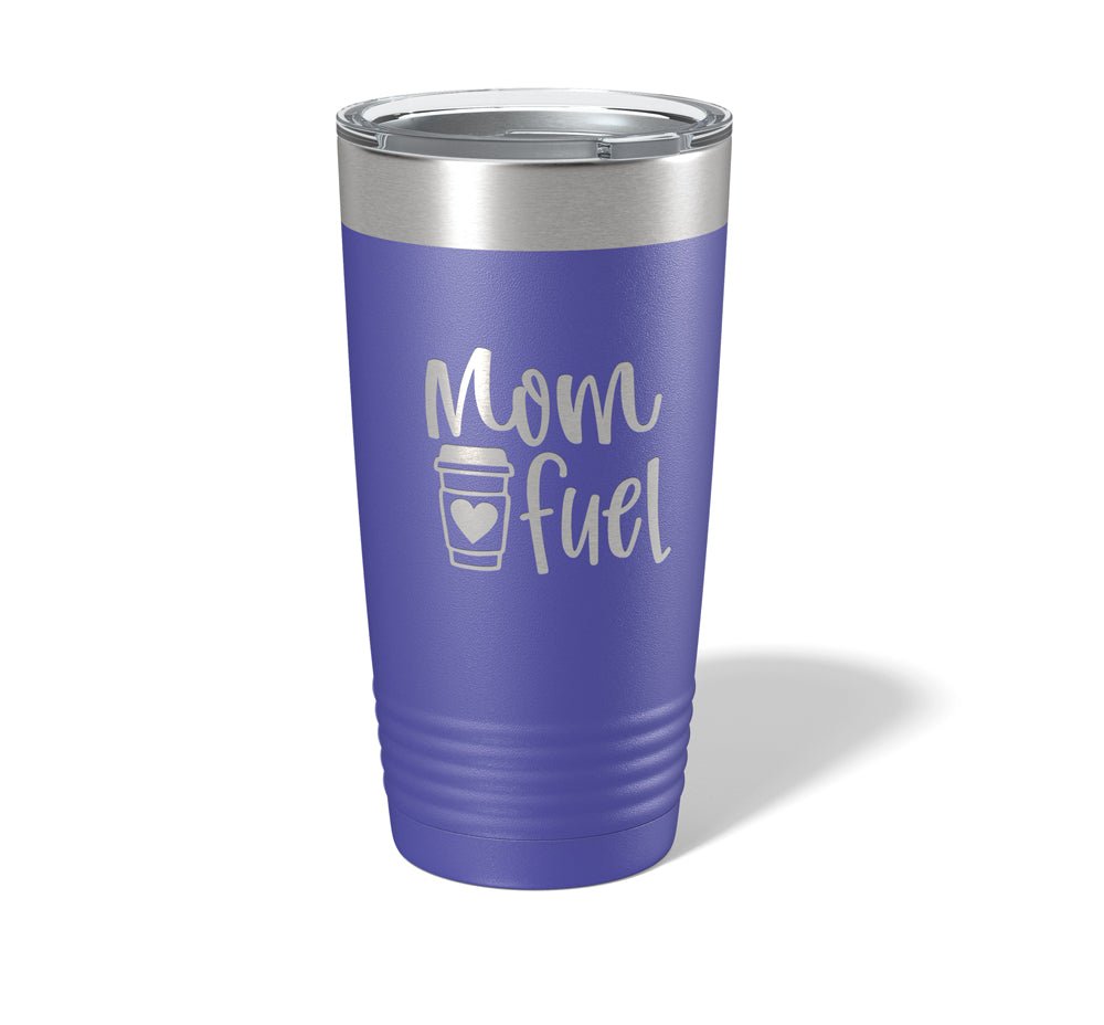 Mom Fuel - Laser Engraved/Etched Tumblers - Print Pony™