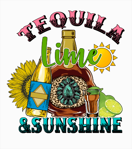 Tequila, Lime, and Sunshine - Ready to Press DTF Transfer - Print Pony