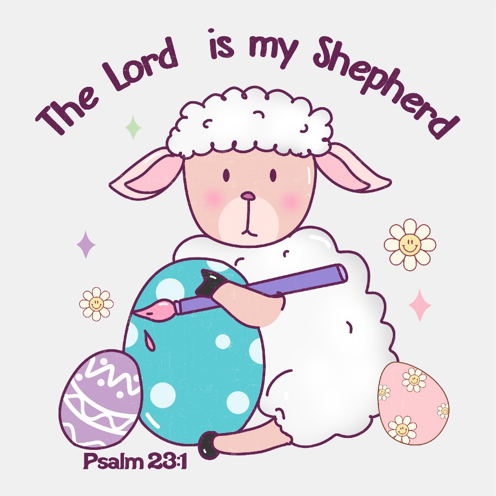 The Lord is my Shepherd - Easter DTF Transfer - Print Pony‚Ñ¢